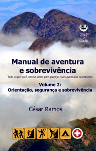 César Ramos, Manual de aventura e sobrevivência, Volume 2: Orientação, segurança e sobrevivência
